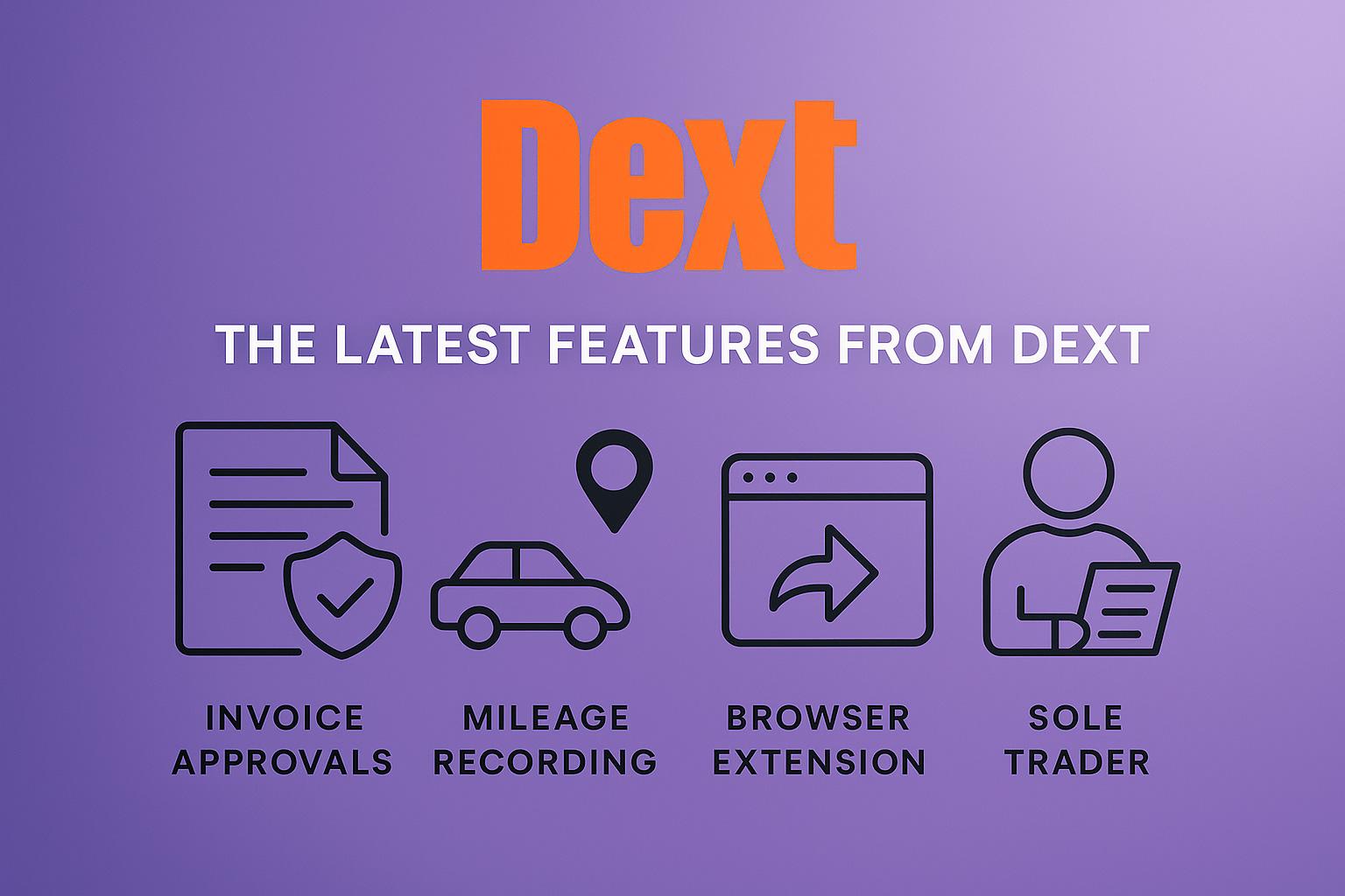 Dext latest features