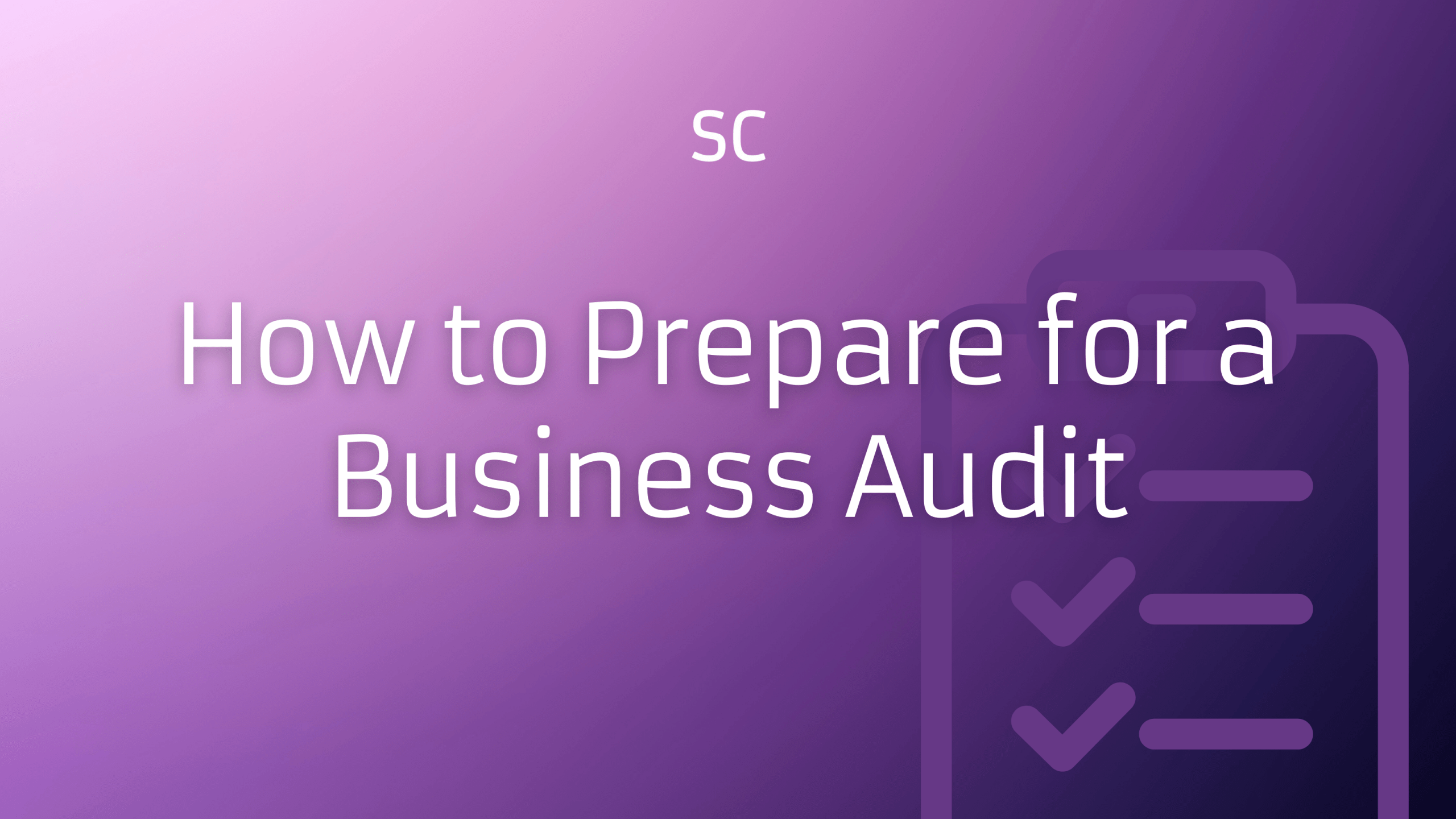 White text on purple background reads 'How to prepare for a business audit'