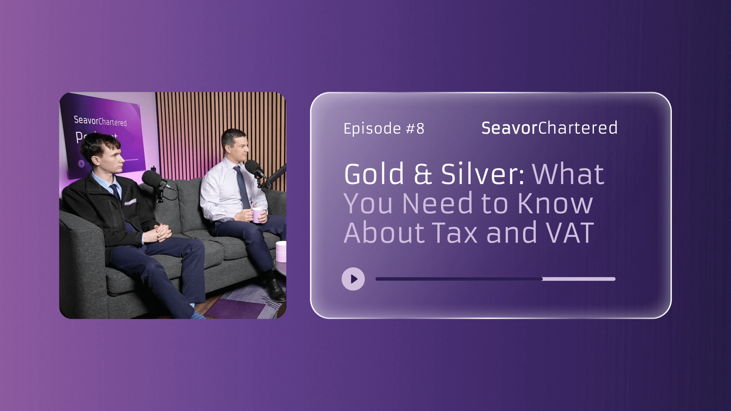 Text reads Gold & Silver: What You Need to Know About Tax and VAT